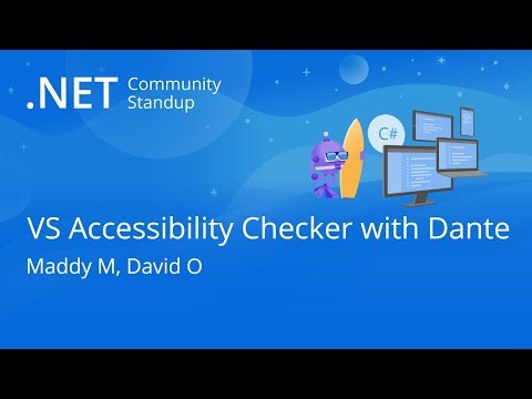 .NET MAUI Community Standup - VS Accessibility Checker with Dante Gagne