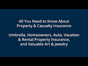 Property & Casualty Insurance 101 - Understand the Fundamentals