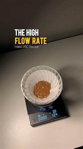 The High Flow Rate - Hario V60 Recipe