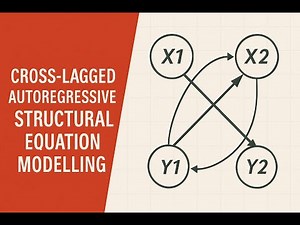 Episode 11 (SEM) Cross Lagged Autoregressive Structural Equation Modelling
