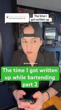 part 2 of the time I got written up while bartending #writtenup #bartenderstories #serviceindustry