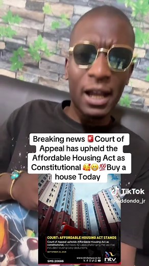 Breaking news 🚨🚨.The court of appeal has upheld the Affordable Housing Act as constitutional and has dismissed all the 42 cases filed against Affordable Housing.Dear Kenyans don’t be fooled by useless politicians who just want to talk but can provide zero solutions. #fyp #fyppppppppppppppppppppppp #trendingvideo #politics #affordable