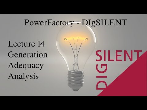 DIgSILENT PowerFactory Tutorial: Lecture 14, Generation Adequacy Analysis