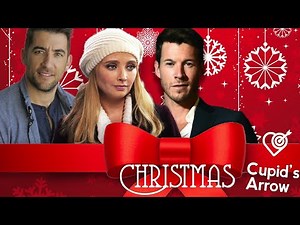Christmas Cupid's Arrow 2018 Film | Elisabeth Harnois, Jonathan Togo | Michael D. Sellers | Review