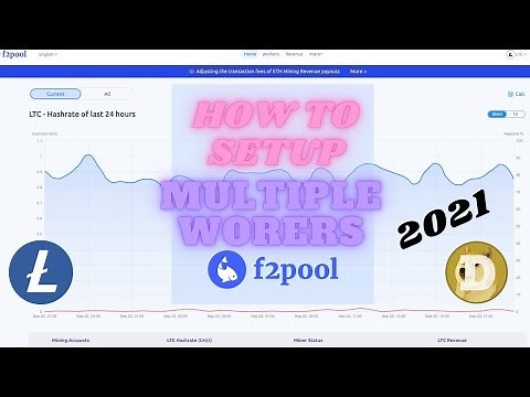 Setup Multiple Workers f2Pool!! 2021