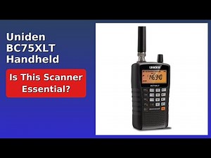REVIEW (2025): Uniden BC75XLT Handheld Scanner. Features.