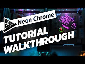 TUTORIAL WALKTHROUGH - Let's Play Neon Chrome - Gameplay, Walkthrough and Tutorial