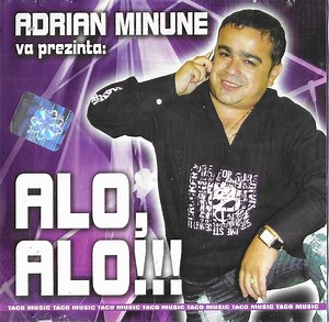 Various - Adrian Minune Va Prezinta: Alo, Alo!!!
