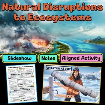 Natural Disruptions to Ecosystems Lesson Bundle