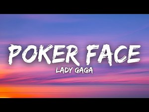 Lady Gaga - Poker Face (Lyrics)