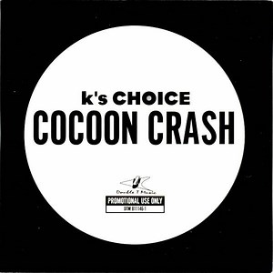 K's Choice - Cocoon Crash