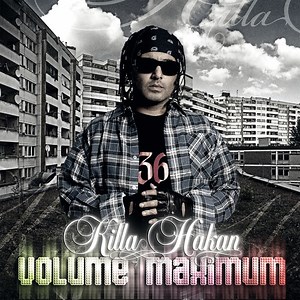 Killa Hakan - Volume Maximum