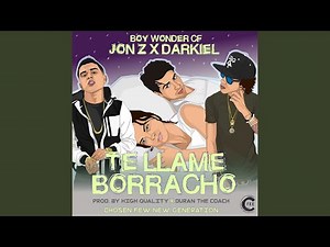 Te Llame Borracho