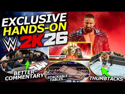 WWE 2K26 Hands-On: Stackable Tables, Weapon Physics, MUCH Better Commentary & The Ringside Pass?!