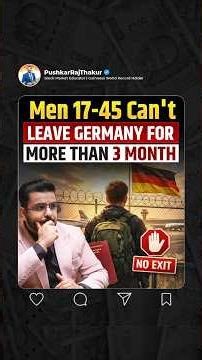 Men 17-45 Can't Leave Germany For More Than 3 Months