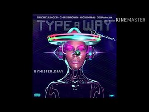 Eric Bellinger - Type A Way Spanish Remix ( feat. Nicki Minaj, Chris Brown & OG Parker ) [MASHUP]