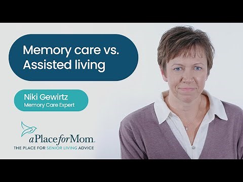 An Expert Explains Assisted Living vs. Memory Care | A Place for Mom