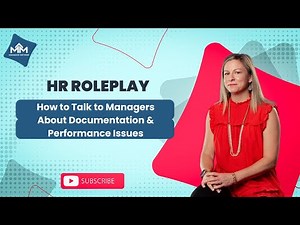 HR Roleplay: How to Talk to Managers About Documentation and Peformance Management