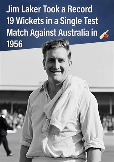 Jim Laker’s Historic 19-Wicket Test Match Record