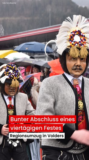 Ein krönender Abschluss für das viertägige Fest im Volders: Der Regionsumzug am Sonntag #volders #regionsumzug #brauchtumsgruppevolders #brauchtum #tirol #fasching #umzug | MeinBezirk Tirol