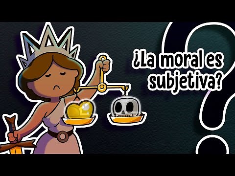 ¿Quién decide qué está bien y qué está mal? ¿La moral es relativa o universal?