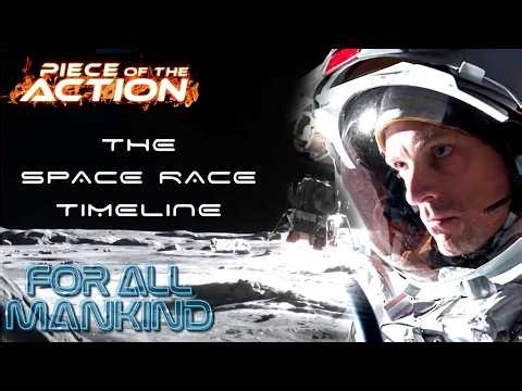 A Timeline of Space Exploration | For All Mankind | Piece Of The Action