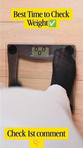 Best Time to Check Weight ⏰ (Most People Do It Wrong!) #shorts