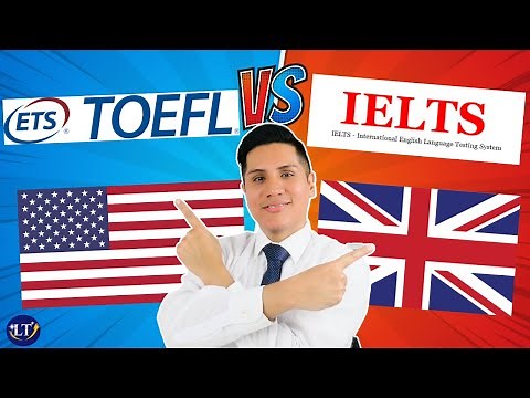 TOEFL VS. IELTS - The ULTIMATE GUIDE (to help You Choose the Best Exam)