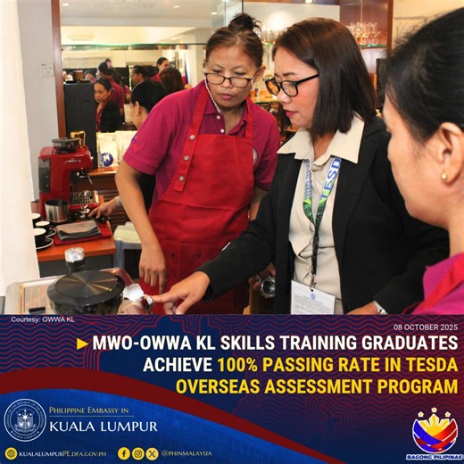 MWO-OWWA KL SKILLS TRAINING GRADUATES ACHIEVE 100% PASSING RATE IN TESDA OVERSEAS ASSESSMENT PROGRAM KUALA LUMPUR – The Migrant Workers Office-Overseas Workers Welfare Administration (MWO-OWWA) in Kuala Lumpur achieved a new milestone with the 100% passing rate of 33 Overseas Filipino Workers (OFW) graduates at the 2nd Technical Education and Skills Development Authority (TESDA) Overseas Assessment Program held on 28 September 2025 in Kuala Lumpur. Participants underwent assessments in Dressmaki