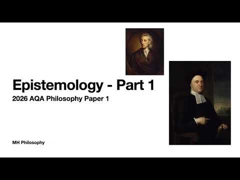 AQA A-Level Philosophy Epistemology - Part 1