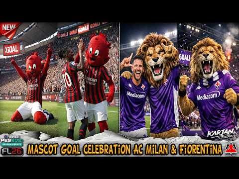 Mascot Goal Celebration AC Milan & Fiorentina + installation - PES 2021 & Football Life 2026