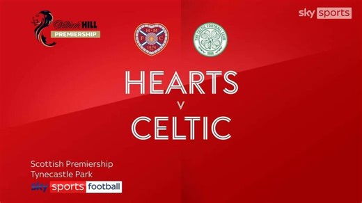 Hearts 1-4 Celtic | Scottish Premiership highlights