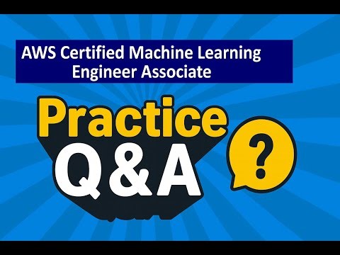 AWS Certified Machine Learning Engineer Associate MLA-C01 Exam Question and Answers | Pass MLA-C01