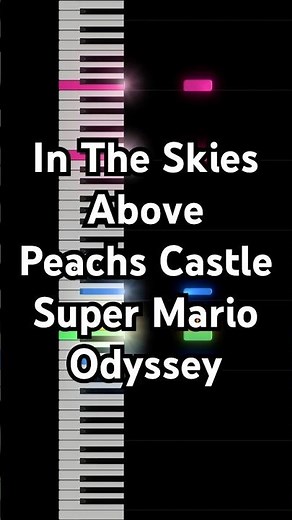 In The Skies Above Peachs Castle - Super Mario Odyssey - Piano Tutorial
