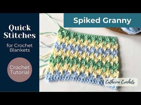 Quick Stitches for Crochet Blankets - Spiked Granny - fun, cosy and textured 🧶
