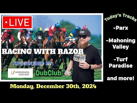 LIVE Horse Racing Parx Racing, Mahoning Valley and Turf Paradise | Mon Dec 30th