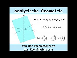 Parameterform einer Ebene in Koordinatenform umwandeln (Mathe | Analytische Geometrie)