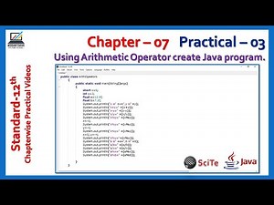 Chapter – 07 | Practical 03 | Using Arithmetic Operator create Java program.
