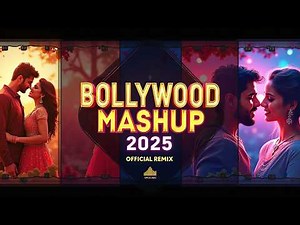 Bollywood Mashup 2025 | Best Hindi Songs Mix | Non-Stop Romantic & Party Hits