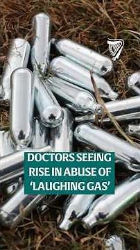 Hospital stays for ‘laughing gas’ abuse on the rise, doctors warn