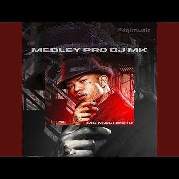 Medley pro DJ MK