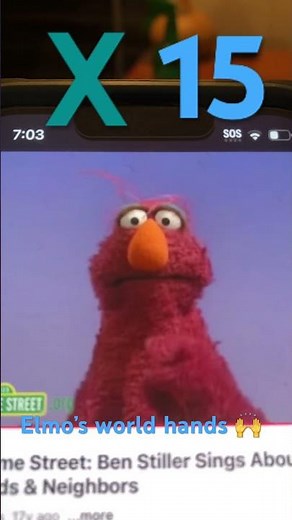 X 15 Elmo’s world hands 🙌