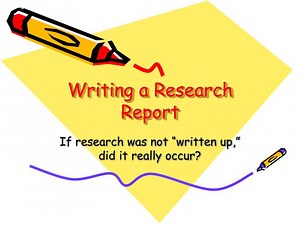 Writing a Research Report - SlideServe