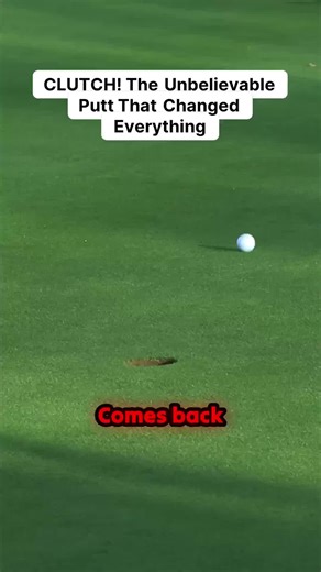 Unforgettable Golf Moment: The Clutch Putt That Changed Everything