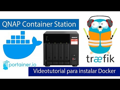 Instalación y configuración de Docker en QNAP con docker-compose. Portainer, Traefik y más