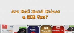 NAS Hard Drives vs Regular Hard Drives - Comparison