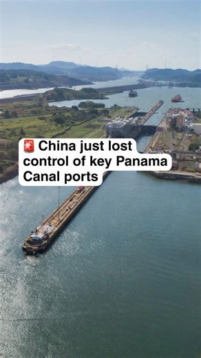 Why China’s Control Near the Panama Canal Just Shifted