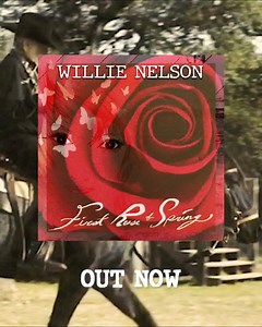 24K views · 519 reactions | "First Rose of Spring", el nuevo disco de Willie Nelson, ya disponible en CD y vinilo. | Sony Music Spain | Facebook