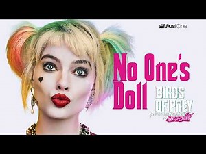 No one`s doll | BIRDS OF PREY 2020 | Music Trailer | Harley Quinn Empowerment Anthem