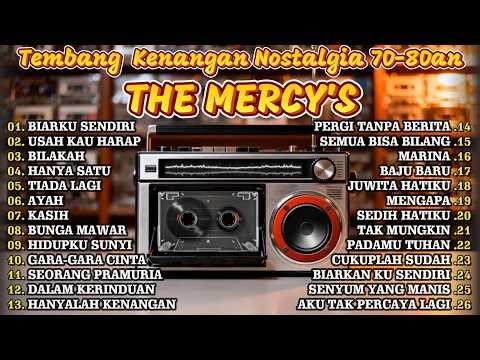 THE MERCY'S FULL ALBUM POPULER SEPANJANG MASA! 💔 Lagu Nostalgia Penuh Kenangan